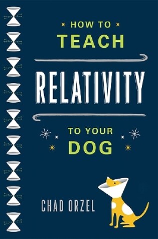 Cover of How to Teach Relativity to Your Dog
