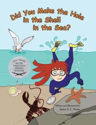 Cover of Did You Make the Hole in the Shell in the Sea?