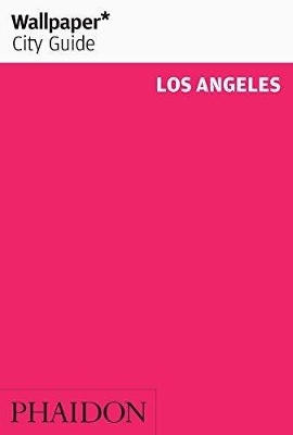 Book cover for Wallpaper* City Guide Los Angeles 2016