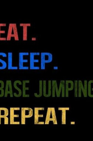 Cover of Eat Sleep Baseball Repeat