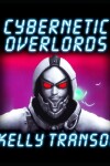 Book cover for Cybernetic Overlords