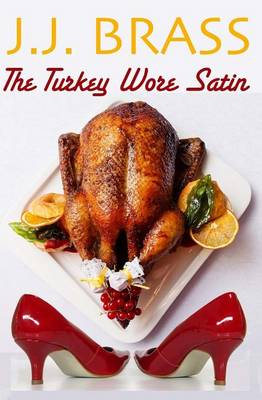 Cover of The Turkey Wore Satin