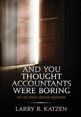 Cover of And You Thought Accountant's Were Boring