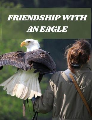 Book cover for Friendship with an Eagle