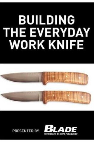 Cover of Building the Everyday Work Knife