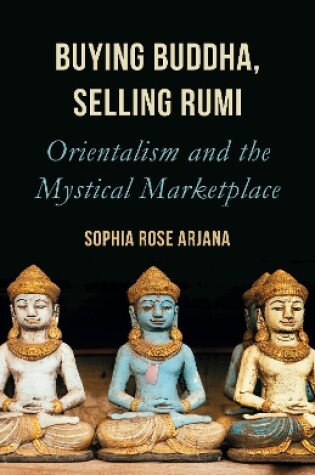 Cover of Buying Buddha, Selling Rumi