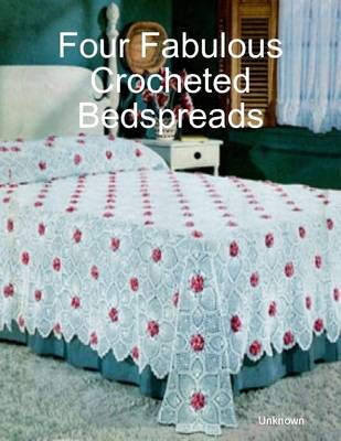 Book cover for Four Fabulous Crocheted Bedspreads