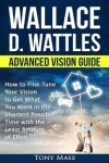 Book cover for Wallace D. Wattles Advanced Vision Guide