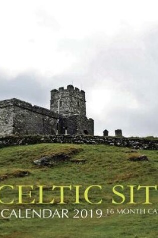 Cover of Celtic Sites Calendar 2019