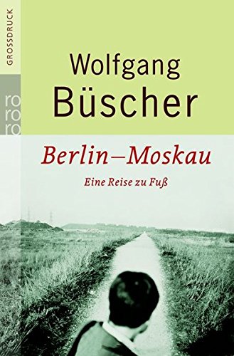 Book cover for Berlin - Moskau - Eine Reise Zu Fuss