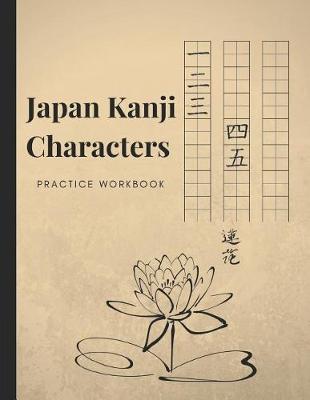 Book cover for Japan Kanji Characters Practice Workbook