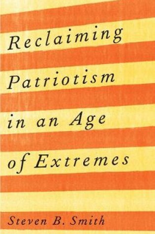 Cover of Reclaiming Patriotism in an Age of Extremes