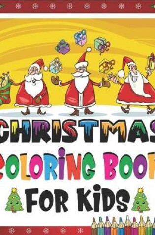 Cover of Christmas Coloring Book For Kids