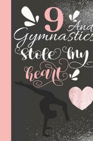 Cover of 9 And Gymnastics Stole My Heart