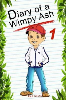 Book cover for Diary of a Wimpy Ash 1