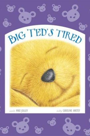 Cover of Big Ted's Tired