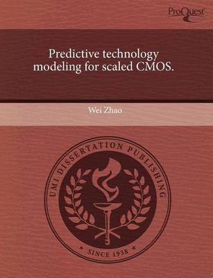 Book cover for Predictive Technology Modeling for Scaled CMOS