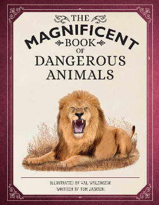 Book cover for The Magnificent Book of Dangerous Animals