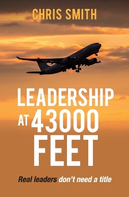 Book cover for Leadership at 43000 Feet
