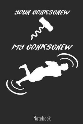 Book cover for Your Corkscrew My Corkscrew