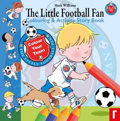 Book cover for The Little Football Fan Colouring Activity Storybook
