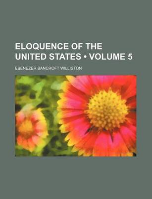 Book cover for Eloquence of the United States (Volume 5)