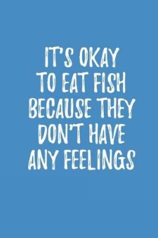 Cover of It's Okay To Eat Fish