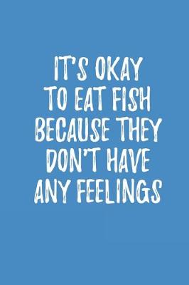 Book cover for It's Okay To Eat Fish