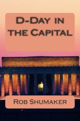 Cover of D-Day in the Capital