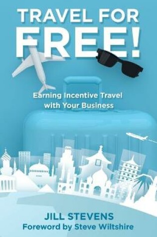 Cover of Travel for Free!