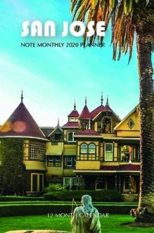 Cover of San Jose Note Monthly 2020 Planner 12 Month Calendar