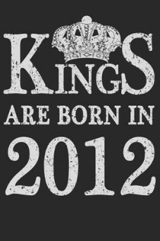 Cover of Kings Are Born In 2012