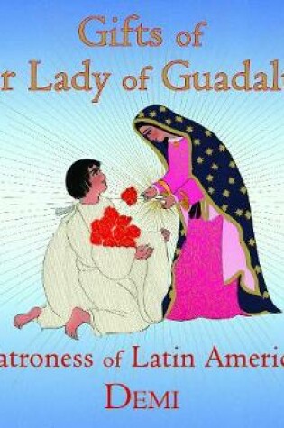 Cover of Gifts of Our Lady of Guadalupe