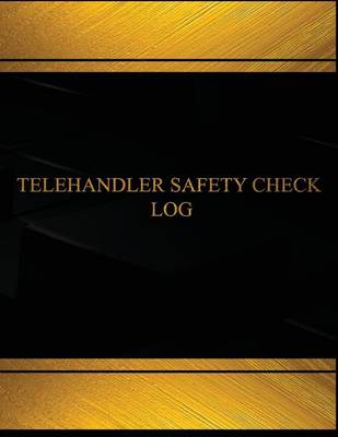 Cover of Telehandler Safety Check Log (Log Book, Journal - 125 pgs, 8.5 X 11 inches)