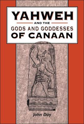 Cover of Yahweh and the Gods and Goddesses of Canaan