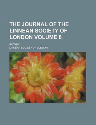 Book cover for The Journal of the Linnean Society of London; Botany Volume 8