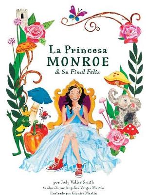 Book cover for La Princesa Monroe & Su Final Feliz