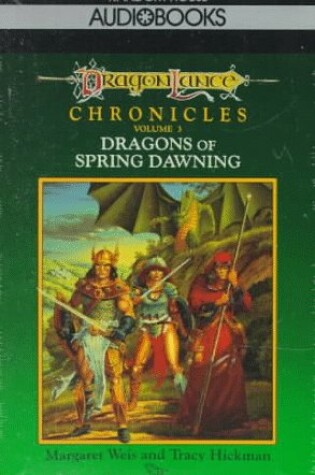 Cover of Dragons of Spring Dawniing 3: Dragonlance Chronicles
