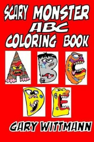 Cover of Scary Monster ABC Coloring Book