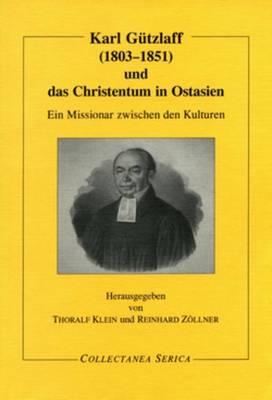 Book cover for Karl Gutzlaff (1803-1851) und das Christentum in Ostasien