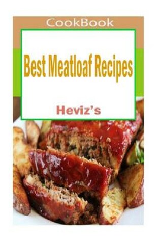 Cover of Best Meatloaf Recipes