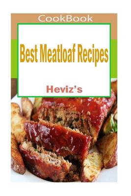 Book cover for Best Meatloaf Recipes