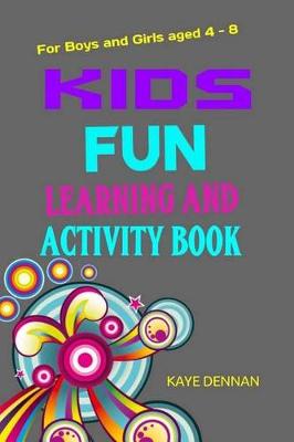 Book cover for Kids FUN Learning And Activity Book