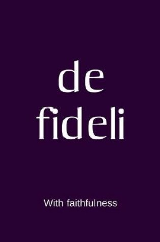 Cover of de fideli - With faithfulness