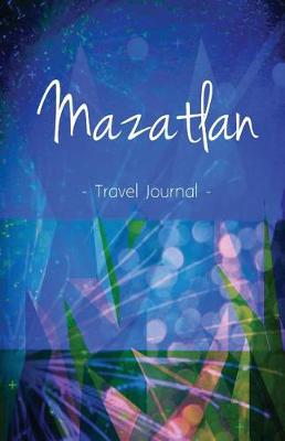 Book cover for Mazatlan Travel Journal