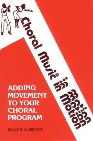 Cover of Choral Music in Motion, Vol 1