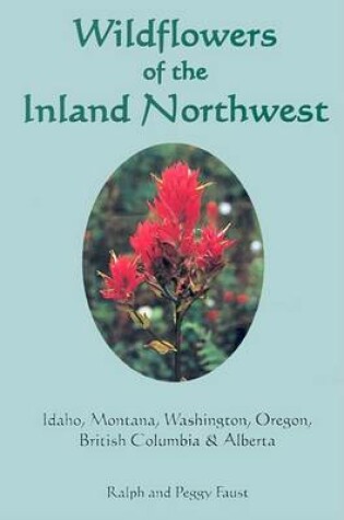 Cover of Wildflowers of the Inland Northwest