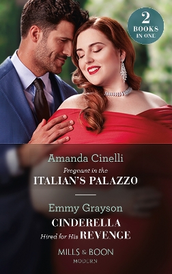 Book cover for Pregnant In The Italian's Palazzo / Cinderella Hired For His Revenge