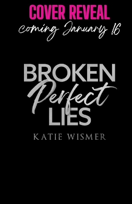 Book cover for Broken Perfect Lies