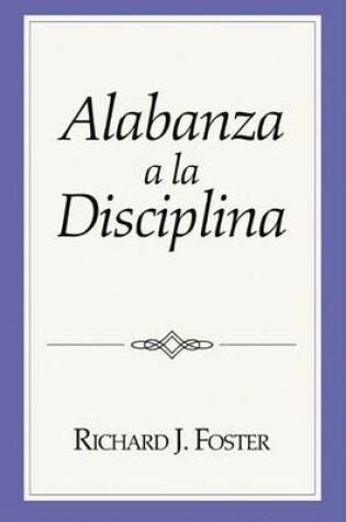 Cover of Alabanza a la Disciplina
